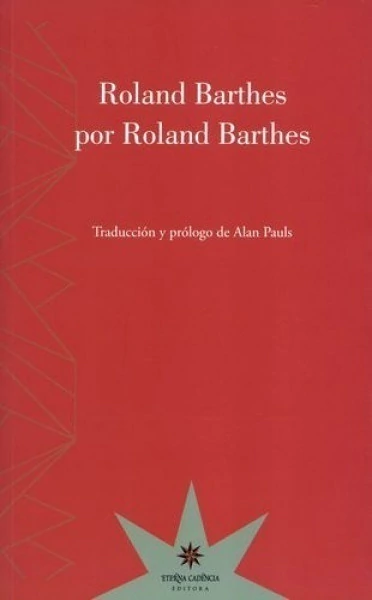 Roland Barthes por Roland Barthes