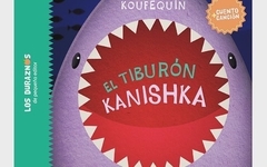 Tiburón Kanishka, El