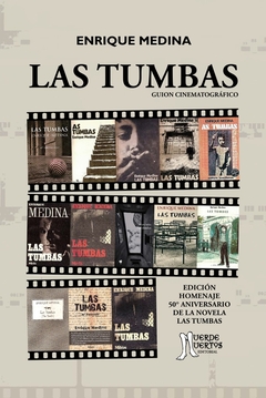 TUMBAS, LAS-GUIÓN CINEMATOGRÁFICO