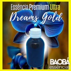 Essência Premium ULTRA DREAMS GOLD - LIPOSSOLÚVEL - MIP