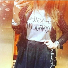 Remera Sigue Tus Sueños