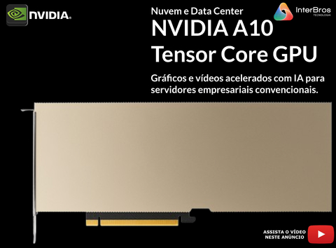 NVIDIA A10 24GB GDDR6 PCIe 4.0 , Ampere Architecture , 900-2G133-0020-000 - comprar online