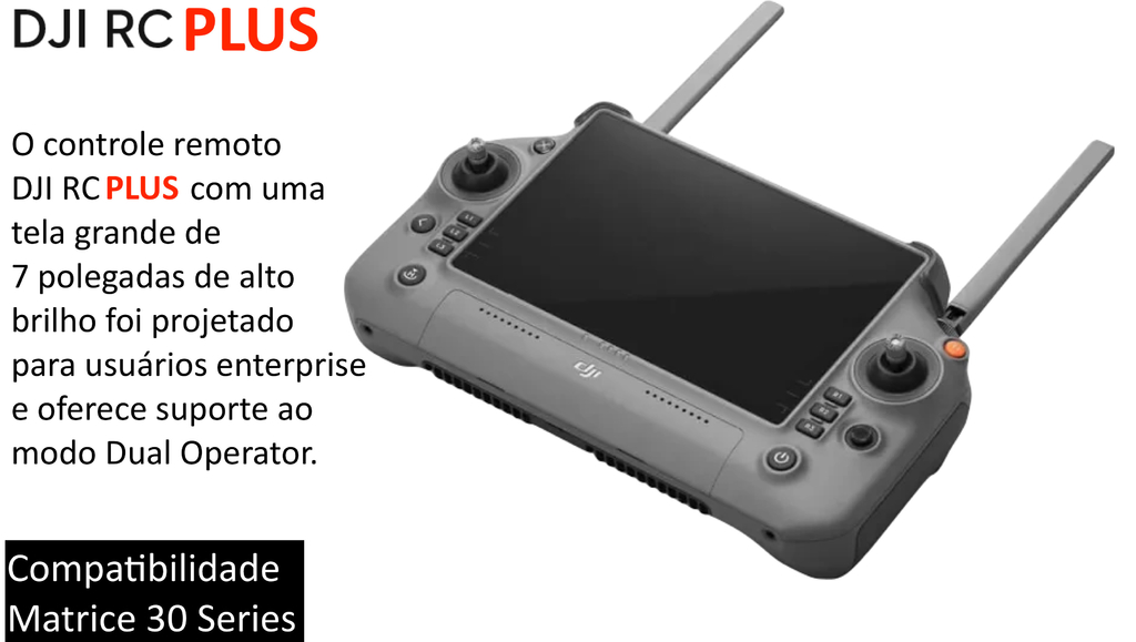 DJI RC Controller Plus , Compatível com Matrice 30 Series , IP54 Aprova d'água , Display 7" - buy online