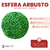 ESFERA ARBUSTO 36cm N6 - comprar online
