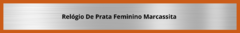 Banner da categoria Relógio Marcassita Tamanho 18,5cm