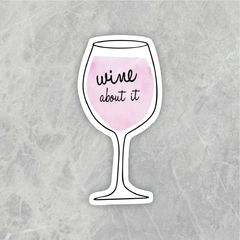 Sticker Wine About It CD4