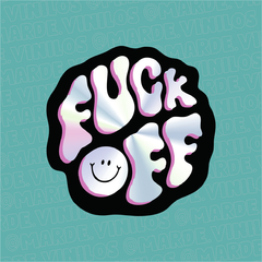 Sticker Tornasolado "Fuck off"