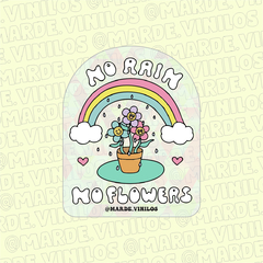 Sticker Holográfico NO RAIN NO FLOWERS