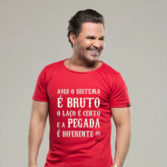 Camiseta frase: Aqui o sistema é bruto - comprar online