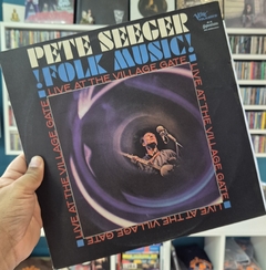 PETER SEEGER - FOLK MUSIC LIVE AT THE VILLAGE GATE