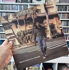 LP FIGUEROA - PELAS RUAS DA CIDADE (SINGLE 12")