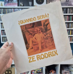 LP ZÉ RODRIX - ¿QUANDO SERÁ?