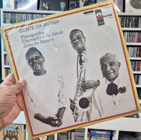 LP PIXINGUINHA, CLEMENTINA DE JESUS & JOÃO DA BAIANA - GENTE DA ANTIGA