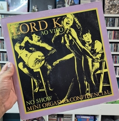 LP LORD K - AO VIVO NO SHOW MINI ORGASMO CONFIDENCIAL