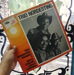 LP TRIO NORDESTINO - TRIO NORDESTINO PRIMEIRO E ÚNICO: CORONÉ, LINDU E COBRINHA