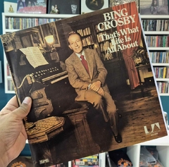 LP BING CROSBY - THAT'S WHAT LIFE IS ALL ABOUT
