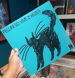 LP FELLINI - FELLINI SÓ VIVE 2 VEZES