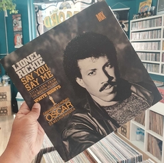 LP LIONEL RICHIE - SAY YOU SAY ME (SINGLE 12")