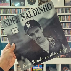 LP NDEE NALDINHO - BEM VINDO AO HIP-HOP (SINGLE 12")