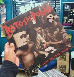LP RATOS DE PORÃO - JUST ANOTHER CRIME...