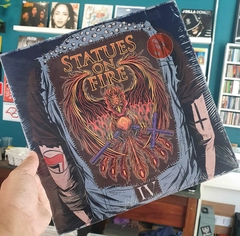 LP STATUES ON FIRE - IV
