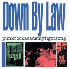 DOWN BY LAW "PUNKROCKACADEMYFIGHTSONG" - LP