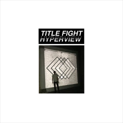 TITLE FIGHT "HYPERVIEW" - LP