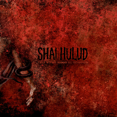 SHAI HULUD "THAT WITHIN BLOOD ILL-TEMPERED" - LP