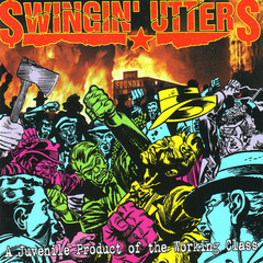 SWINGIN' UTTERS "A JUVENILE PRODUCT OF THE WORKING CLASS"