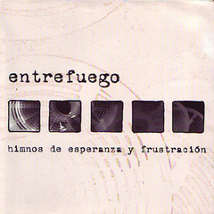 ENTREFUEGO "HIMNOS DE ESPERANZA Y FRUSTRACION" - LP