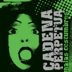 CADENA PERPETUA "MALAS COSTUMBRES" - LP