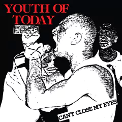 YOUTH OF TODAY "CAN'T CLOSE MY EYES" - CD