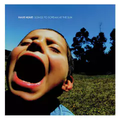 HAVE HEART "SONGS TO SCREAM AT THE SUN" - comprar online