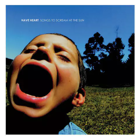 HAVE HEART "SONGS TO SCREAM AT THE SUN" - comprar online