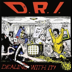 D.R.I. "DEALING WITH IT!" - LP