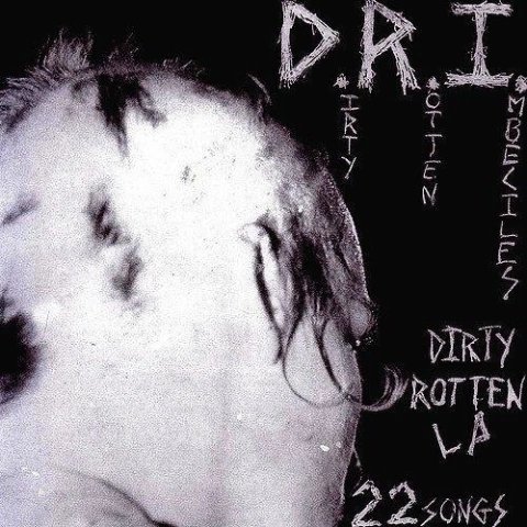 D.R.I. "DIRTY ROTTEN LP"