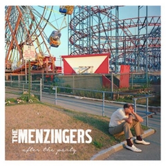 THE MENZINGERS "AFTER THE PARTY"