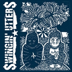 SWINGIN' UTTERS "PEACE AND LOVE"