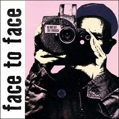 FACE TO FACE "NO WAY OUT BUT THROUGH" - LP