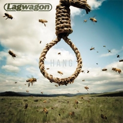 LAGWAGON "HANG"