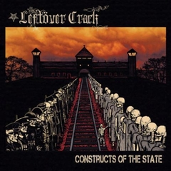 LEFTOVER CRACK "CONSTRUCTS OF THE STATE" - LP