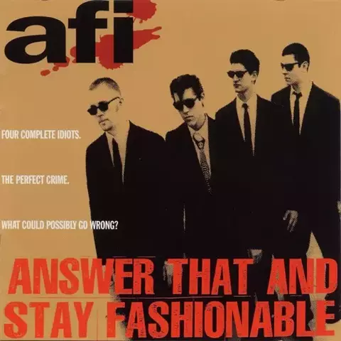 AFI “ANSWER THAT AND STAY FASHIONABLE”