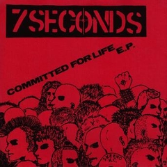 7 SECONDS "COMMITTED FOR LIFE" - 7´