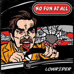 NO FUN AT ALL "LOWRIDER"
