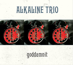 ALKALINE TRIO "GODDAMNIT" - LP