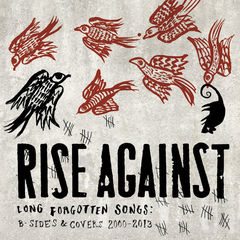 RISE AGAINST "LONG FORGOTTEN SONGS: B-SIDES & COVERS 2000-2013" - LP