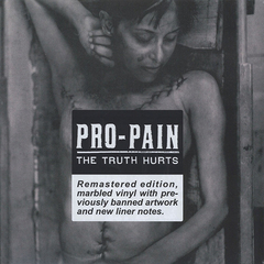 PRO-PAIN "THE TRUTH HURTS" - LP