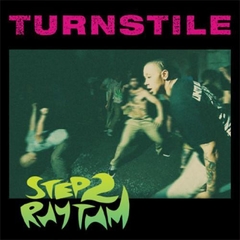 TURNSTILE "STEP 2 RHYTHM" - 7´