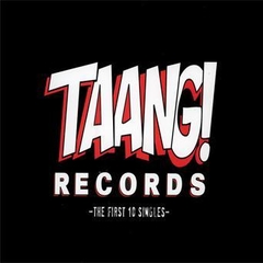 V/A "TAANG! RECORDS: THE FIRST 10 SINGLES" - LP