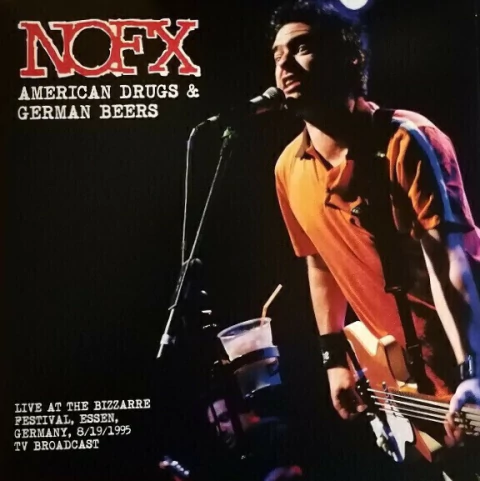 NOFX "AMERICAN DRUGS & GERMAN BEERS"